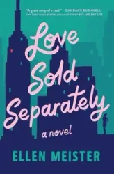 Love Sold Separately (Original) - Ellen Meister