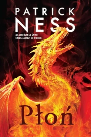 Płoń - Patrick Ness, Agnieszka Hałas