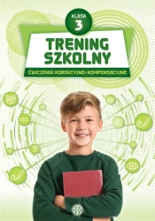 Trening szkolny. Ćw. korekcyjno-kompensacyjne SP 3 - opracowanie zbiorowe