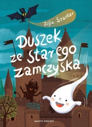 Duszek ze starego zamczyska - Zofia Szanter