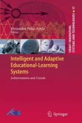 Intelligent and Adaptive Educational-Learning Systems - Peña-Ayala Alejandro