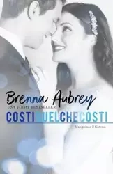 Costi quel che costi - Aubrey Brenna