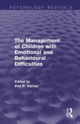 The Management of Children with Emotional and Behavioural Difficulties - Varma Ved