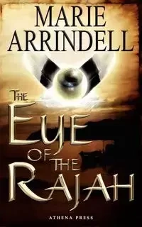 The Eye of the Rajah - Marie Arrindell