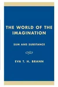 The World of the Imagination - Brann Eva T. H.