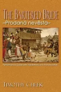 The Bartered Bride - Prodana nevesta - Timothy Cheek