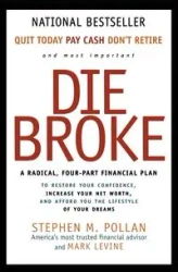 Die Broke - Stephen Pollan