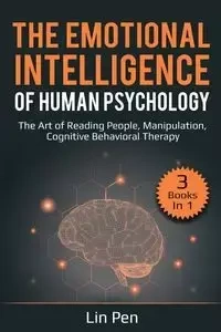 The Emotional Intelligence of Human Psychology - Lin Pen