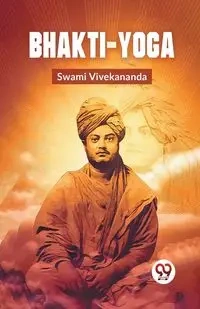 Bhakti-Yoga - Vivekananda Swami