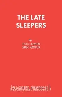The Late Sleepers - James Paul
