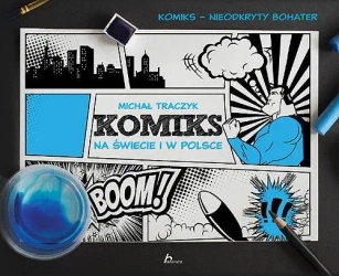 Komiks na świecie i w Polsce - praca zbiorowa