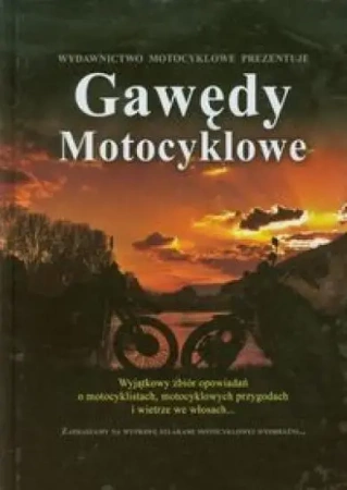 Gawędy motocyklowe - praca zbiorowa