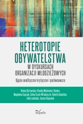 Heterotopie obywatelstwa w dyskursach organizacji - praca zbiorowa