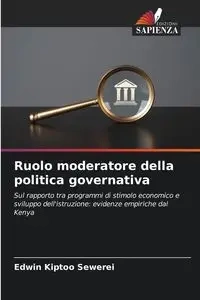 Ruolo moderatore della politica governativa - Edwin Kiptoo Sewerei