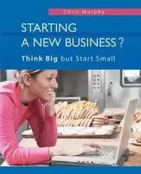 Starting a New Business? - Chris Murphy