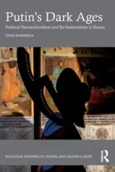 Putin's Dark Ages - Dina Khapaeva