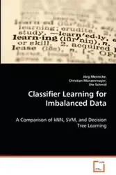 Classifier Learning for Imbalanced Data - Mennicke Jörg