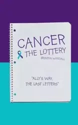 Cancer & the Lottery - Woodall Brinton