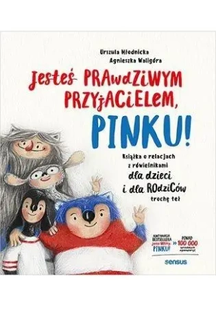 Jesteś prawdziwym przyjacielem, Pinku! - Urszula Młodnicka, Agnieszka Waligóra