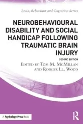 Neurobehavioural Disability and Social Handicap Following Traumatic Brain Injury - McMillan Tom M.