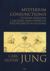 Mysterium coniunctionis. Studium dzielenia.. - Carl Jung Gustav