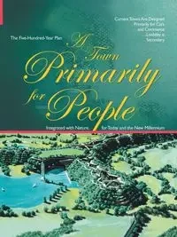 A Town Primarily for People - Gene Zellmer