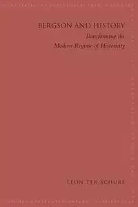 Bergson and History - Leon ter Schure