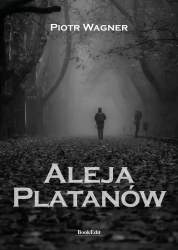 Aleja Platanów - Piotr Wagner