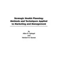 Strategic Health Planning - Allen D. Spiegel
