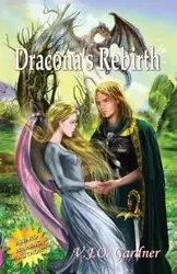 Dracona's Rebirth - Gardner V. J. O.