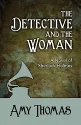 The Detective and the Woman - Thomas Amy