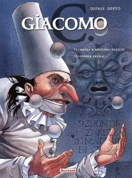 Giacomo C - Maska w mrocznej paszczy/Upadek anioła - Jean Dufaux, Griffo