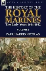 The History of the Royal Marines - Nicolas Paul Harris