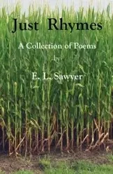 Just Rhymes - Sawyer E. L.