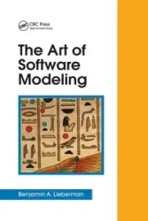 The Art of Software Modeling - Benjamin A. Lieberman