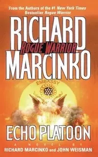 ECHO PLATOON - RICHARD MARCINKO