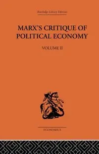 Marx's Critique of Political Economy Volume Two - Allen Oakley