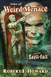 Tales of Weird Menace - Howard Robert E