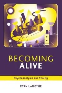 Becoming Alive - Ryan Lamothe