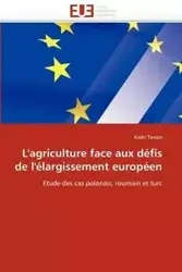 L''agriculture face aux défis de l''élargissement européen - TASTAN-K