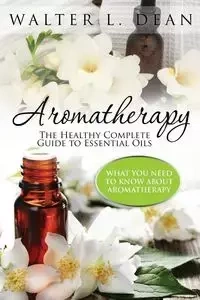 Aromatherapy - L. Dean Walter