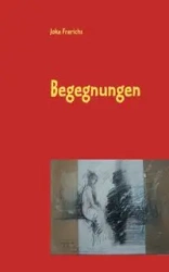 Begegnungen - Frerichs Joke