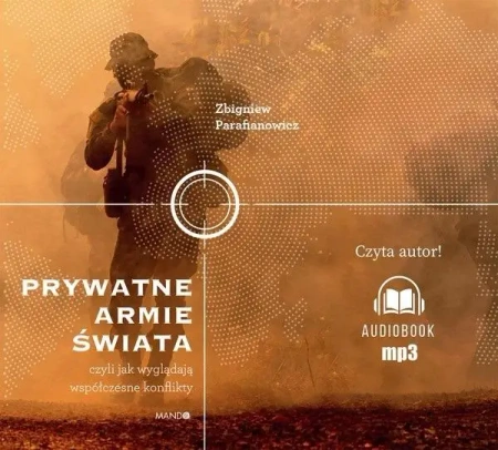 Prywatne armie świata MP3 - Zbigniew Parafianowicz