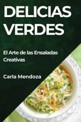 Delicias Verdes - Carla Mendoza