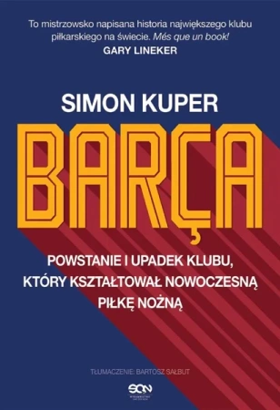 Barca. Powstanie i upadek klubu.. w.2 - Simon Kuper, Bartosz Sałbut