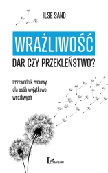 Wrażliwość dar czy przekleństwo? - Ilse Sand