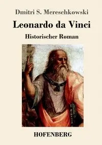 Leonardo da Vinci - Mereschkowski Dmitri Sergejewitsch