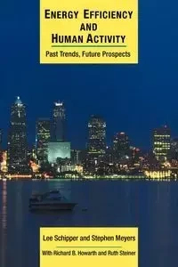 Energy Efficiency and Human Activity - Lee Schipper