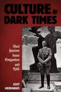Culture in Dark Times - Hermand Jost