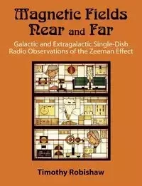 Magnetic Fields Near and Far - Timothy Robishaw